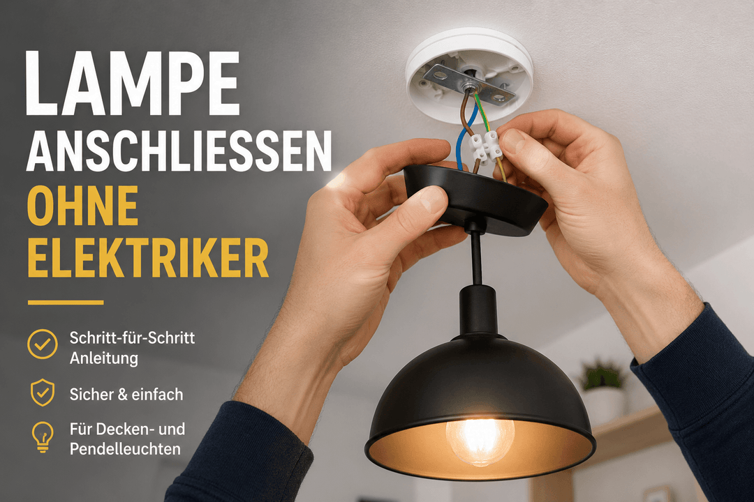 Lampe anschließen ohne Elektriker